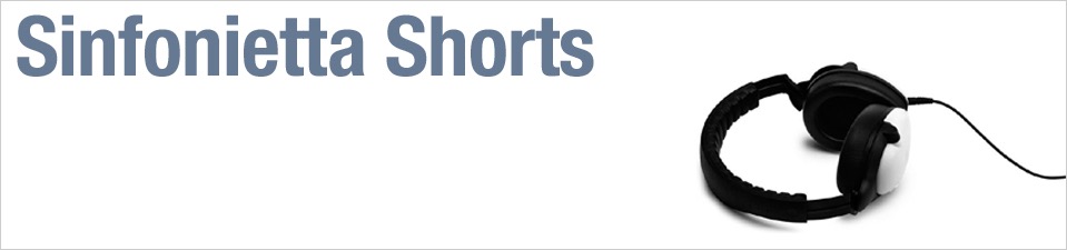 Sinfonietta Shorts